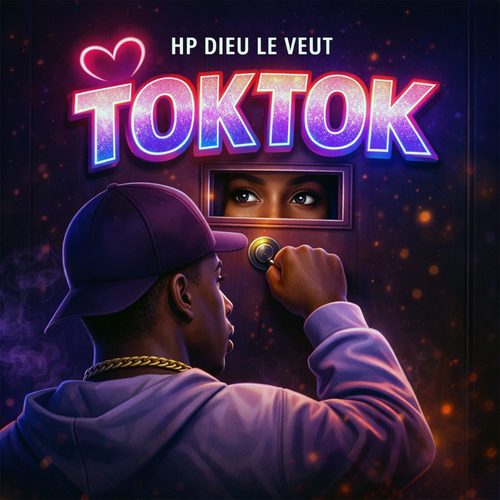 Pochette du single TokTok par HP Dieu Le Veut